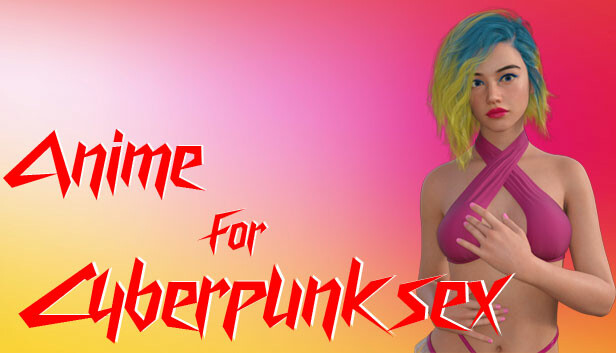 Anime for Cyberpunk sex