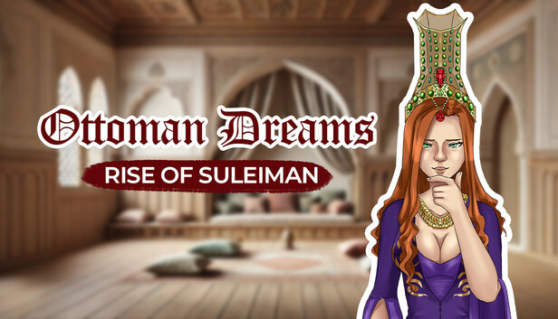 Ottoman Dreams: Rise of Süleiman