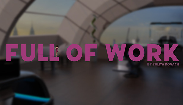 Full of work