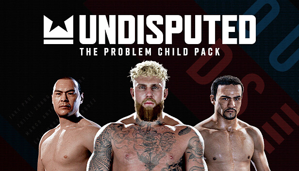 Undisputed - The Problem Child Pack