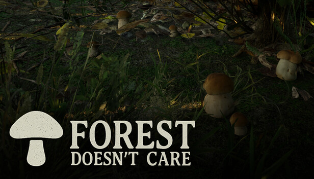 Forest Doesn’t Care