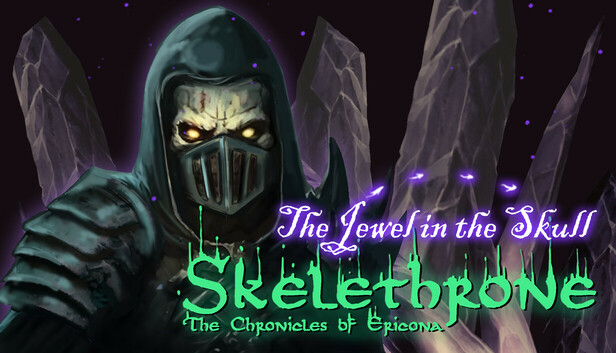Skelethrone: The Chronicles of Ericona - The Jewel in the Skull