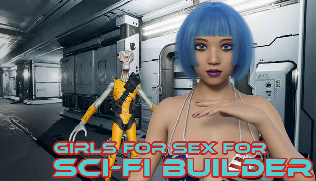 Girls for sex for Sci-fi builder