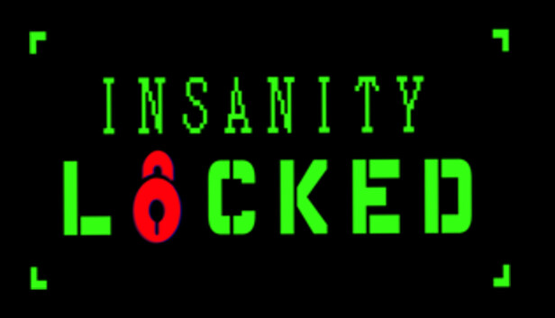 Insanity locked