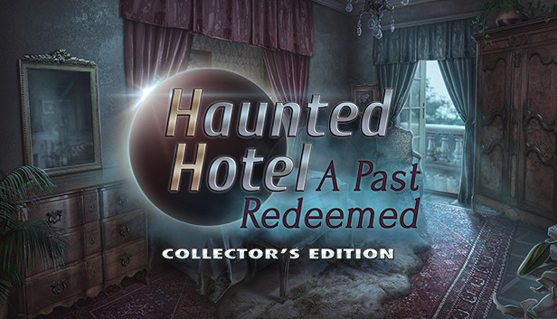 Haunted Hotel: A Past Redeemed Collector's Edition