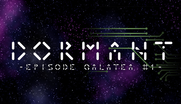 Dormant - Episode Galatea #1 -