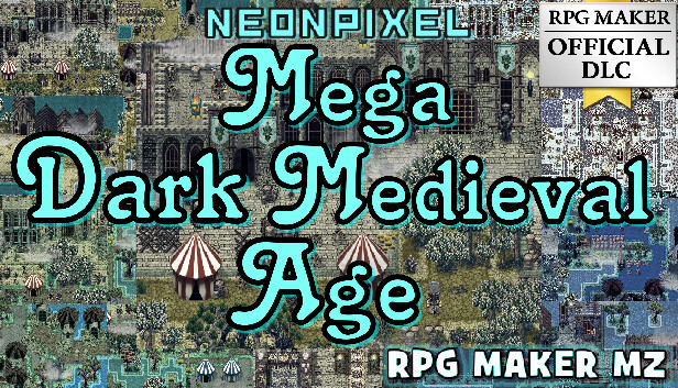 RPG Maker MZ - NEONPIXEL - Mega Dark Medieval Age