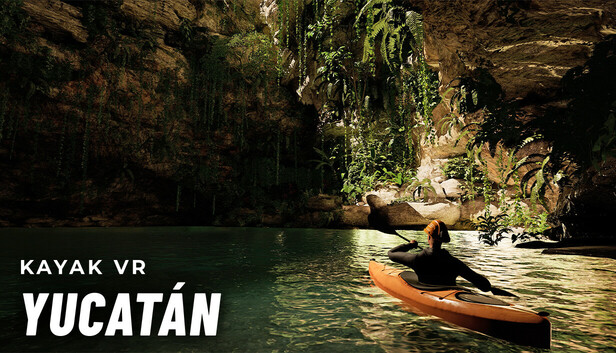 Kayak VR: Mirage - Yucatán (including whitewater)