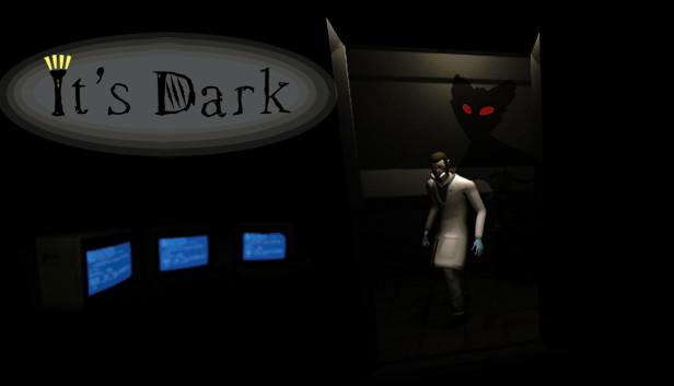 It's Dark