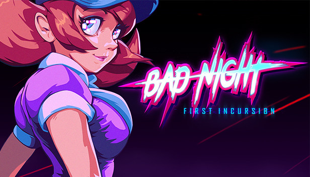 Bad Night - First Incursion