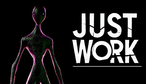 Just Work