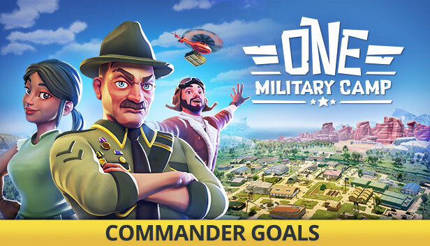 One Military Camp - Commander Goals
