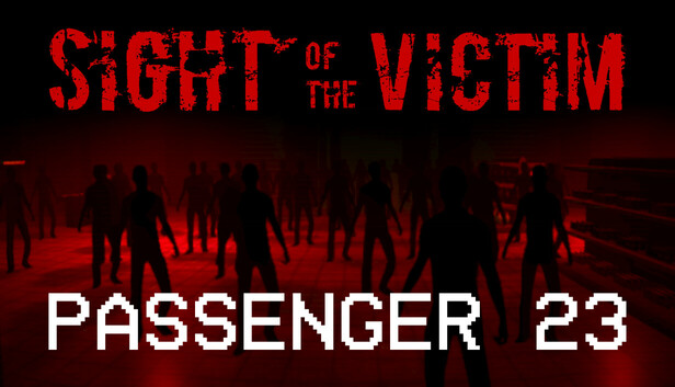 Sight Of The Victim: Passenger 23