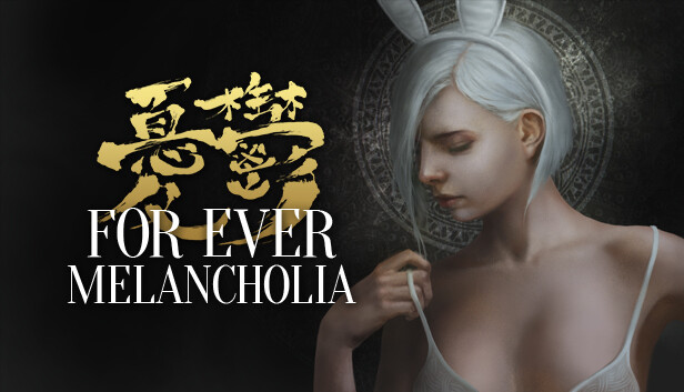 For Ever Melancholia