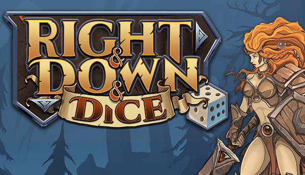 Right and Down and Dice