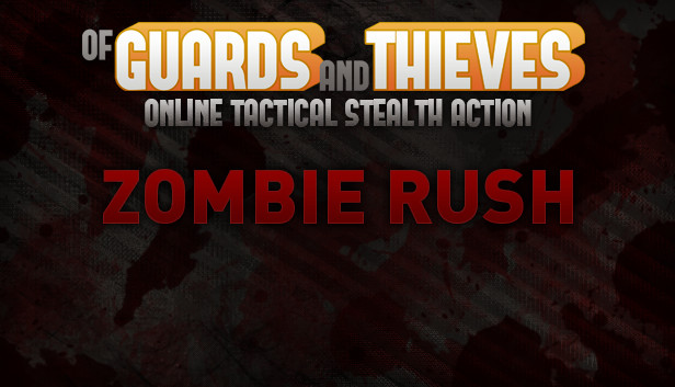 Of Guards and Thieves - Zombie Rush