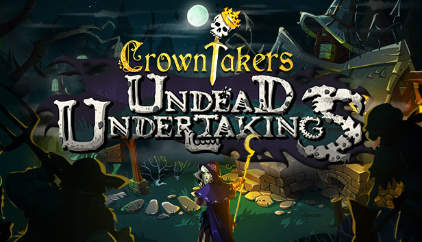 Crowntakers - Undead Undertakings