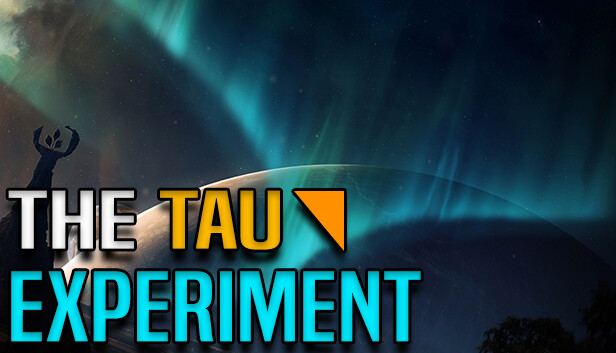 The Tau Experiment