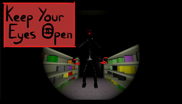 Keep Your Eyes Open
