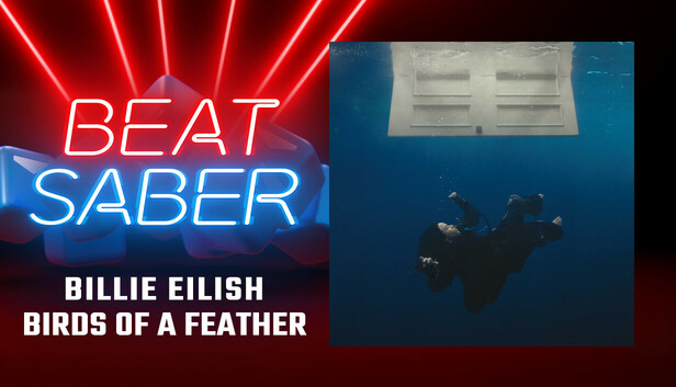 Beat Saber - Billie Eilish - "BIRDS OF A FEATHER"