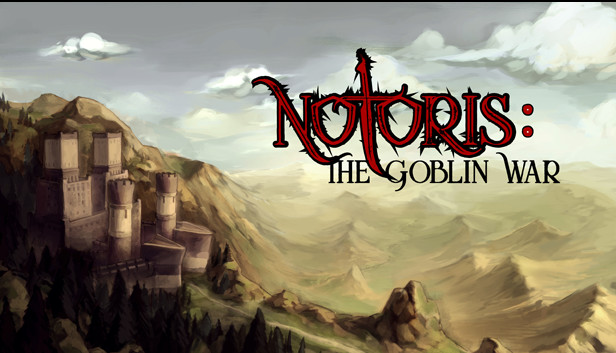 Notoris: The Goblin War