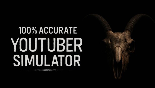 100% Accurate Youtuber Simulator