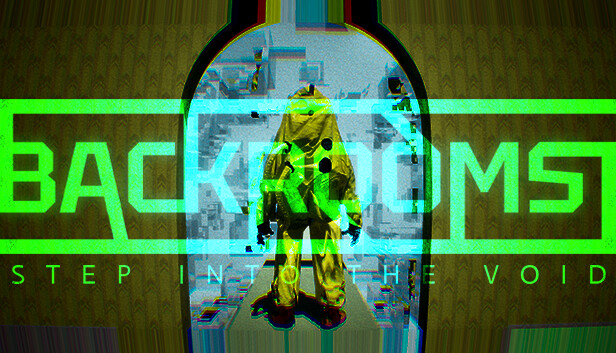 Backrooms: Step Into The Void