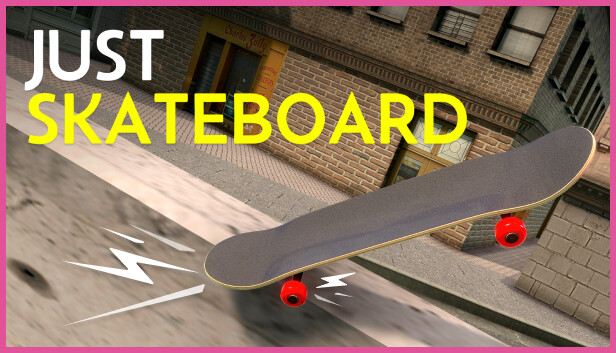 JUST SKATEBOARD