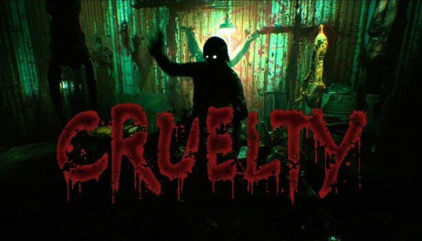 CRUELTY