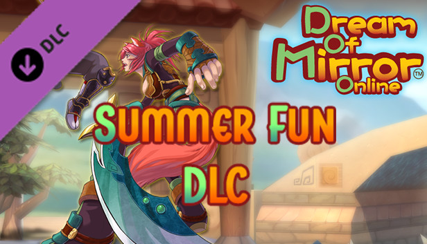 Dream of Mirror Online - 2021 Summer Fun DLC