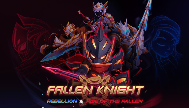 Fallen Knight: Rebellion & Rise Of The Fallen