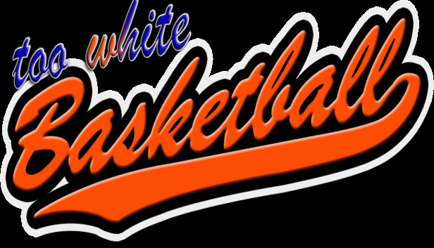 Too White Basketball