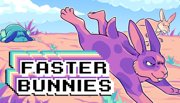 Faster Bunnies