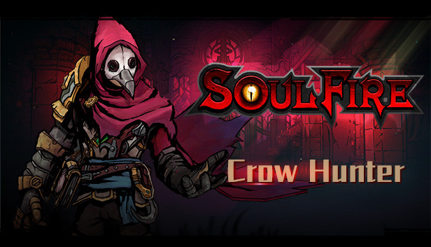 Soulfire: The Crow Hunter