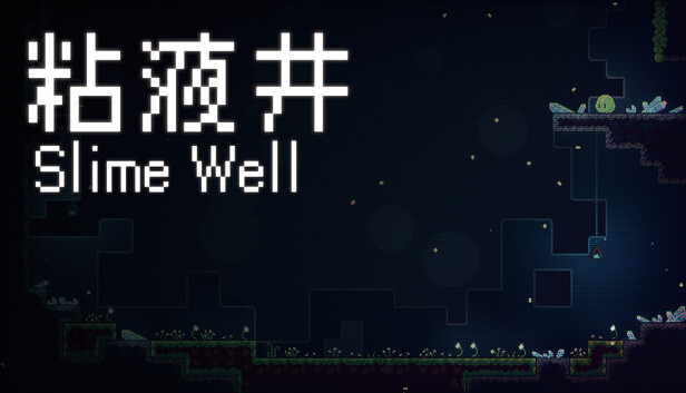 Slime Well