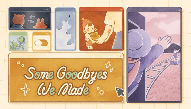Some Goodbyes We Made