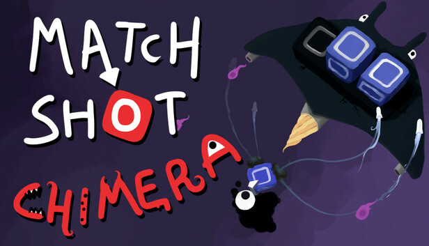 Match Shot Chimera