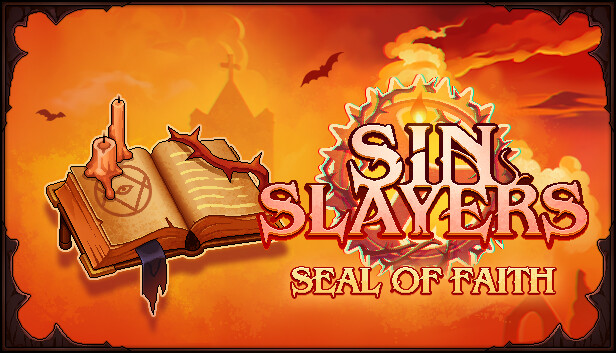 Sin Slayers: Reign of The 8th - Seal of Faith
