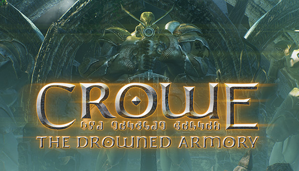 Crowe: The Drowned Armory