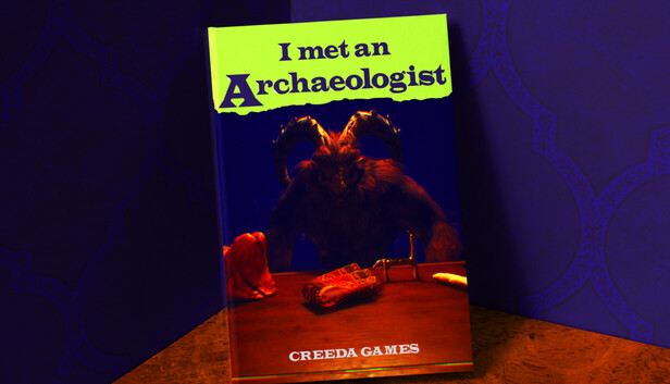 I met an Archaeologist