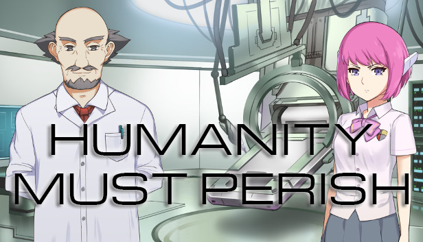 Humanity Must Perish