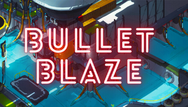 Bullet Blaze