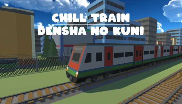 Chill Train - Densha no kuni