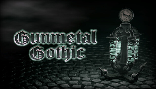 Gunmetal Gothic