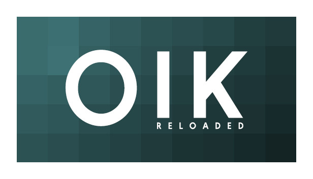 Oik Reloaded