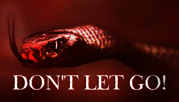 Don't Let Go!