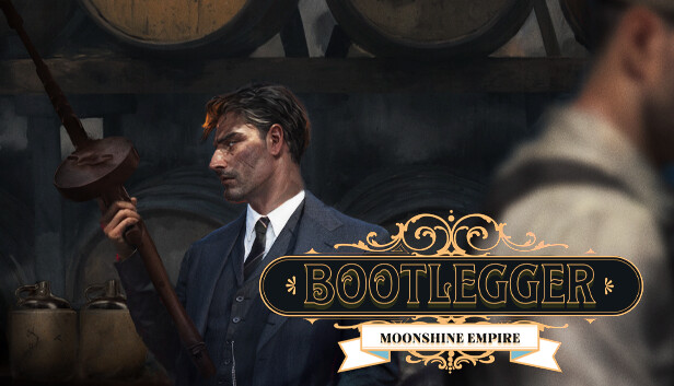 Bootlegger: Moonshine Empire