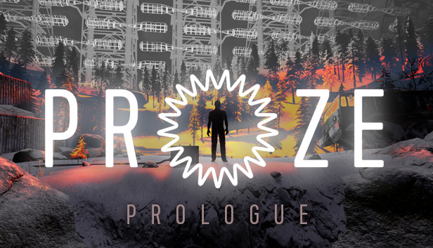 PROZE: Prologue