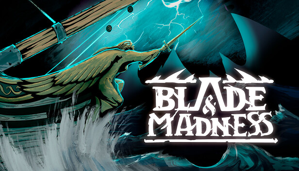 Blade and Madness