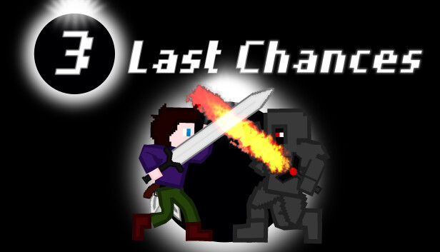 3 Last Chances
